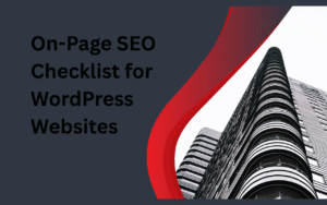 On-Page SEO Checklist for WordPress Websites